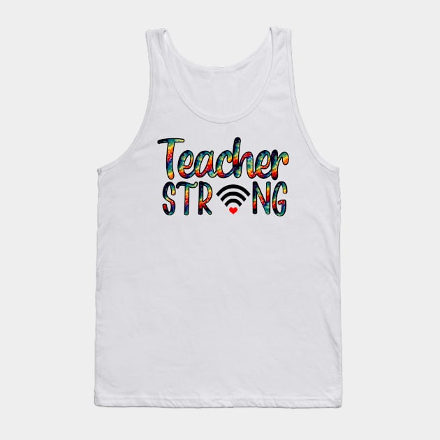 Teacher Strong Online Wifi Tank Top by BBbtq